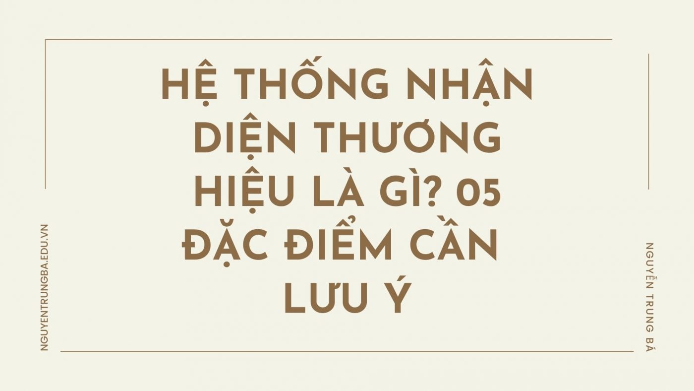 hệ thống nhận diện thương hiệu