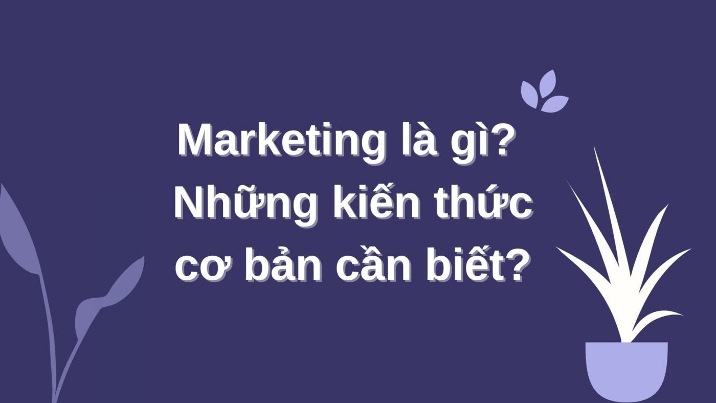 marketing là gì định nghĩa