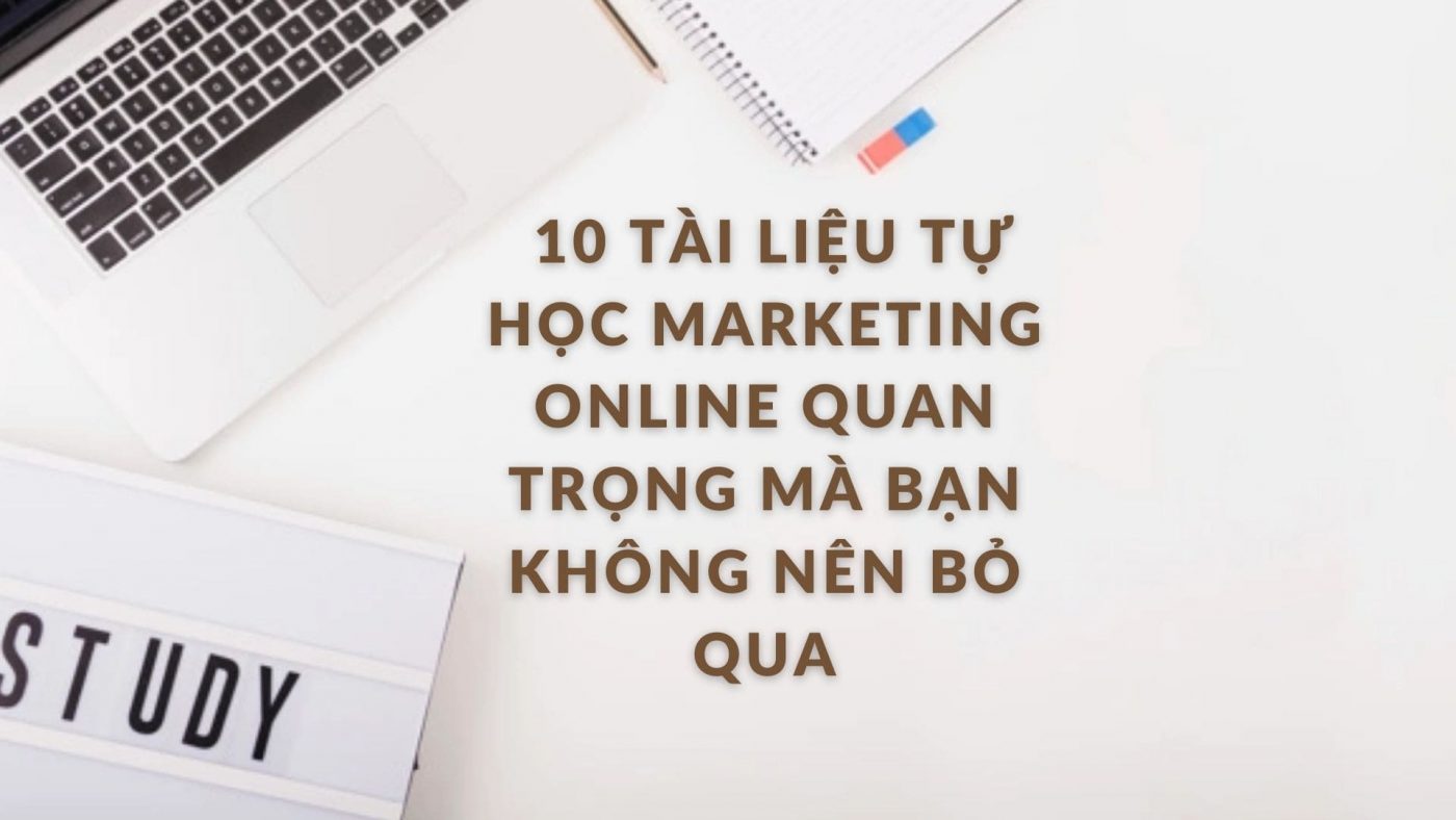 tài liệu tự học Digital Marketing