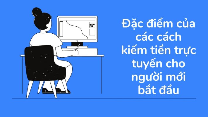 Cach kiem tien truc tiep cho nguoi moi bat dau 2