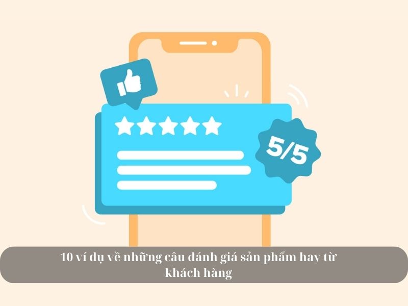 ví dụ về những câu đánh giá sản phẩm hay