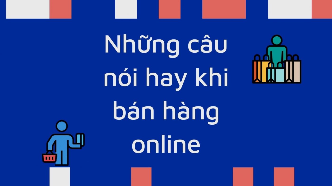 những câu nói khi livestream bán hàng